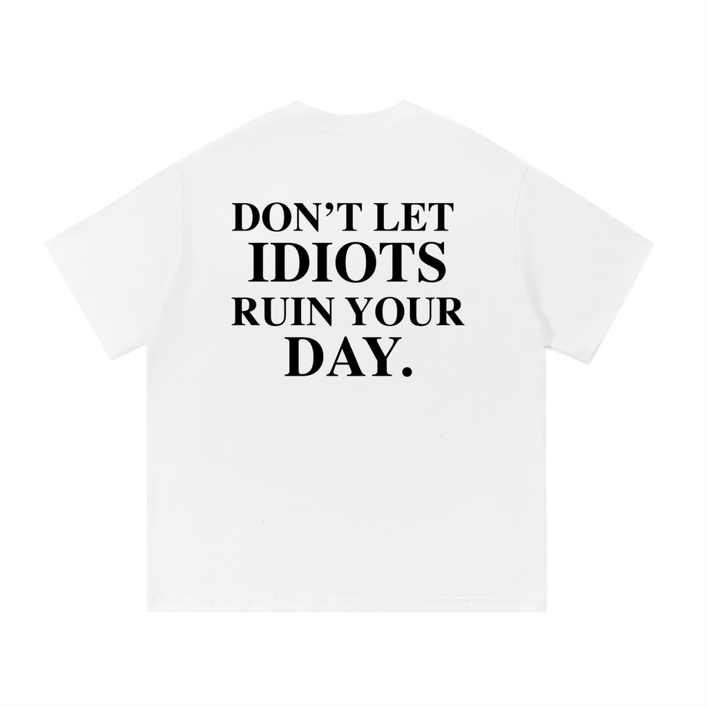 The 'Idiots' Tee