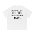 The 'Idiots' Tee