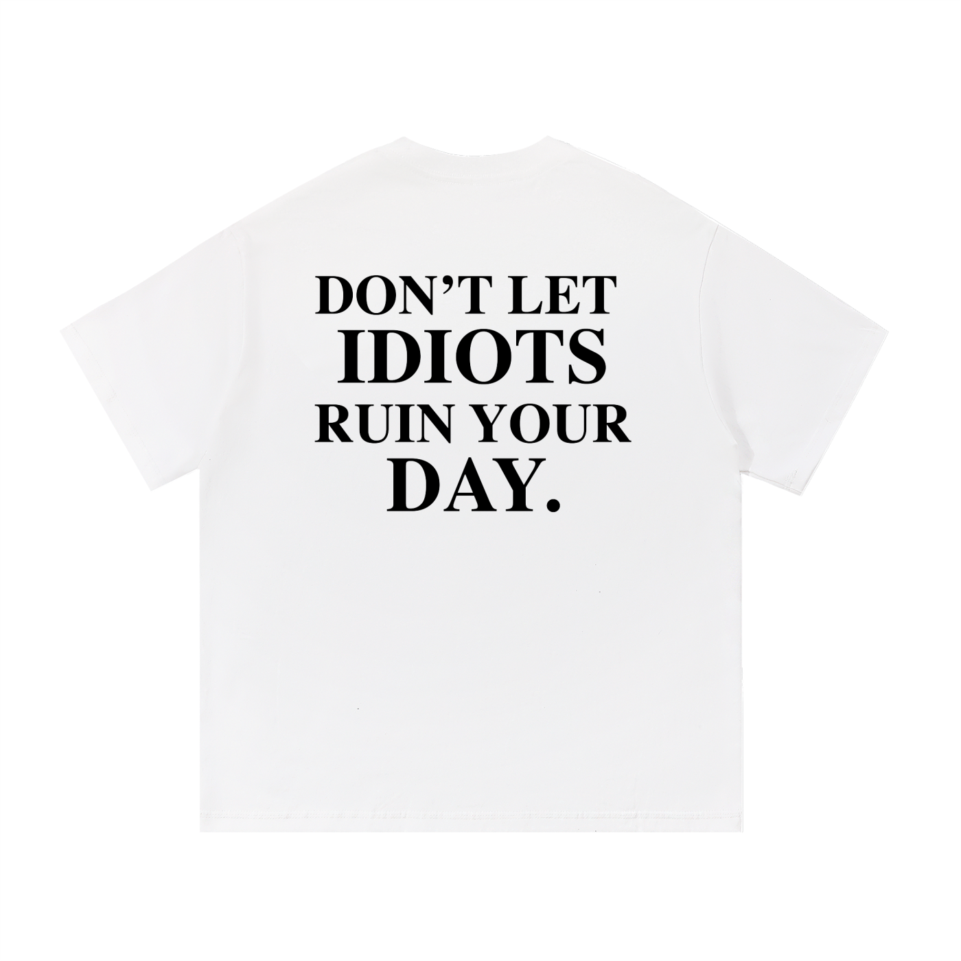The 'Idiots' Tee