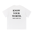 The 'Worth' Tee